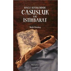 Haçlı Seferlerinde Casusluk ve İstihbarat Hikmetevi Yayınları
