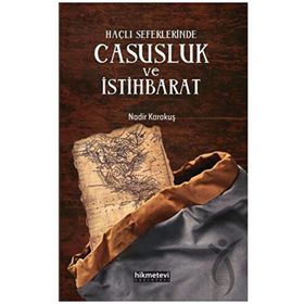 Haçlı Seferlerinde Casusluk ve İstihbarat Hikmetevi Yayınları