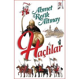 HAÇLILAR (1095-1291) - AHMET REFIK ALTINAY