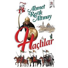 Haçlılar - Ahmet Refik Altınay - Panama Yayıncılık