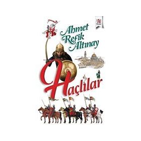 Haçlılar - Ahmet Refik Altınay - Panama Yayıncılık