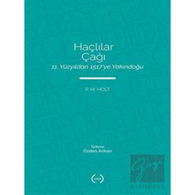 Haçlılar Çağı - P.M. Holt - Islık Yayınları