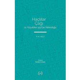 Haçlılar Çağı - P.M. Holt - Islık Yayınları