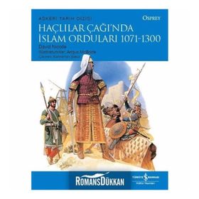 Haçlılar Çağı'nda İslam Orduları (1071-1300) - David Nicolle