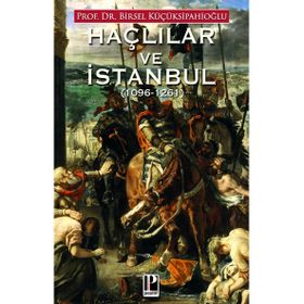 Haçlılar ve İstanbul 1096 - 1261 - Pozitif Yayınları
