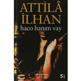 HACO HANIM VAY - ATTILÂ İLHAN