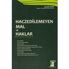 Haczedilemeyen Mal ve Haklar - Muzaffer Aydın