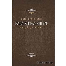 HADAIKU'L-VERDIYYE NAKŞİ ŞEYHLERİ - ABDÜLMECİD HANI