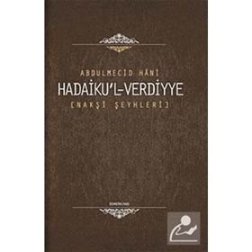 HADAIKU'L-VERDIYYE NAKŞİ ŞEYHLERİ - ABDÜLMECİD HANI