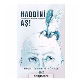 Haddini Aş! - Halil İbrahim Yüksel