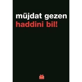 Haddini Bil - Müjdat Gezen