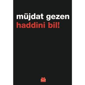 Haddini Bil - Müjdat Gezen