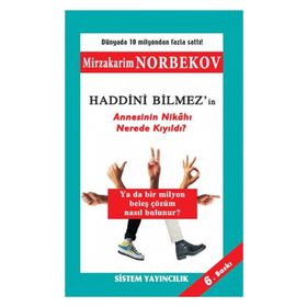 HADDINI BILMEZ'IN ANNESININ NİKAHI NEREDE KIYILDI? - MIRZAKARIM NORBEKOV