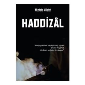 Haddizal - Mustafa Müstet