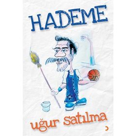 Hademe - Uğur Satılma
