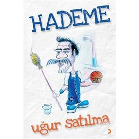 Hademe - Uğur Satılma
