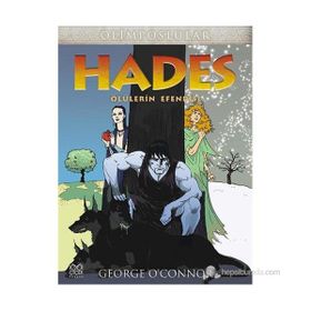 HADES ÖLÜLERIN EFENDISI - GEORGE O´CONNOR
