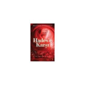 HADES'E KARŞI YITIK TINLERE ARMAĞAN - MUSTAFA BABAYİĞİT