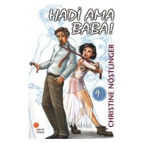 HADI AMA BABA! - CHRISTINE NÖSTLİNGER