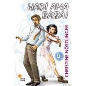 HADI AMA BABA! - CHRISTINE NÖSTLİNGER