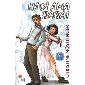 HADI AMA BABA! - CHRISTINE NÖSTLİNGER