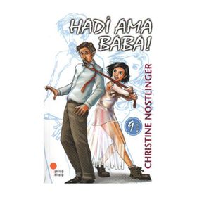 HADI AMA BABA! - CHRISTINE NÖSTLİNGER