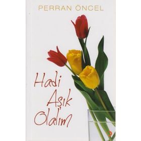 HADI AŞIK OLALIM - PERRAN ÖNCEL