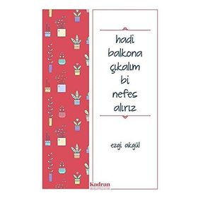 Hadi Balkona Çıkalım Bi Nefes Alırız - Ezgi Akgül