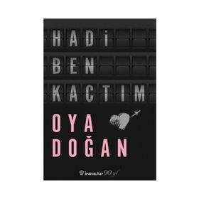 Hadi Ben Kaçtım - Oya Doğan