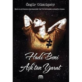 HADI BENI AŞKTAN YARAT - ÖZGÜR GÜMÜŞSOY