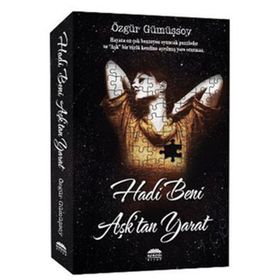 HADI BENI AŞKTAN YARAT - ÖZGÜR GÜMÜŞSOY