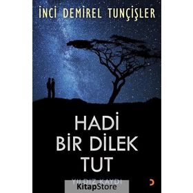 Hadi Bir Dilek Tut - İnci Demirel Tunçişler