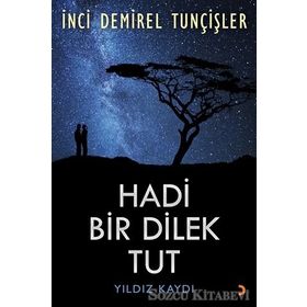 Hadi Bir Dilek Tut - İnci Demirel Tunçişler