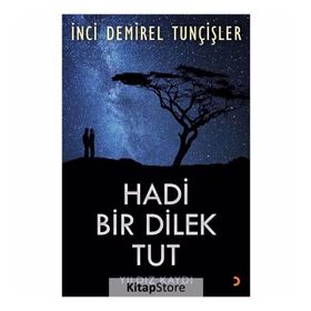 Hadi Bir Dilek Tut - İnci Demirel Tunçişler
