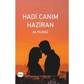Hadi Canım Haziran - Ali Yılmaz