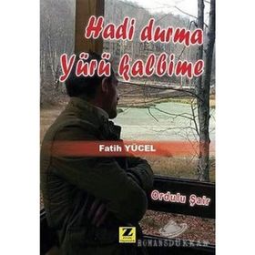 Hadi Durma Yürü Kalbime - Fatih Yücel