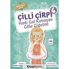 Hadi Gel Konuşan Göle Gidelim - Çilli Çirpi 4 - Kudret Ayşe Yılmaz
