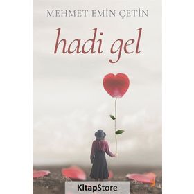 Hadi Gel - Mehmet Emin Çetin