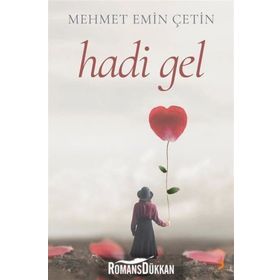 Hadi Gel - Mehmet Emin Çetin