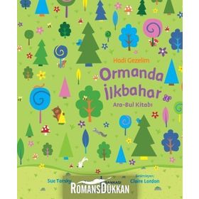 Hadi Gezelim Ormanda İlkbahar - Sue Tarsky