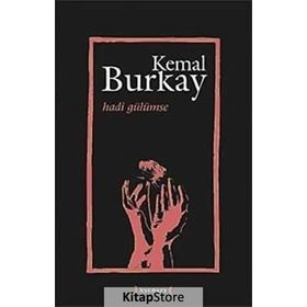 HADI GÜLÜMSE - KEMAL BURKAY