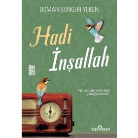 Hadi İnşallah - Osman Sungur Yeken