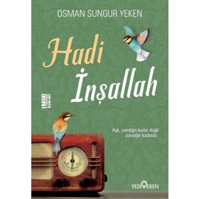 Hadi İnşallah - Osman Sungur Yeken