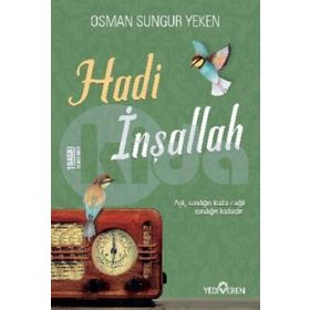 Hadi İnşallah - Osman Sungur Yeken