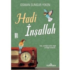 Hadi İnşallah - Osman Sungur Yeken