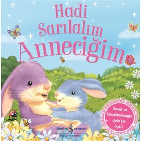 Hadi Sarılalım Anneciğim - Melanie Joyce
