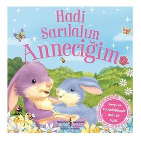 Hadi Sarılalım Anneciğim - Melanie Joyce