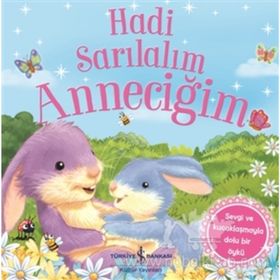 Hadi Sarılalım Anneciğim - Melanie Joyce