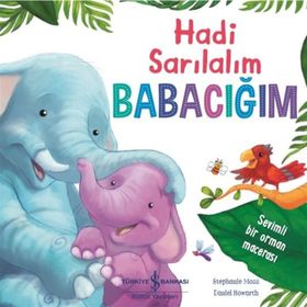 Hadi Sarılalım Babacığım - Stephanie Moss