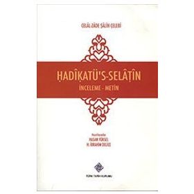 Hadikatü’s-Selatin - Celal-zade Salih Çelebi